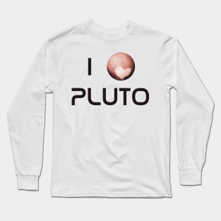 I Love Pluto Long Sleeve T-Shirt